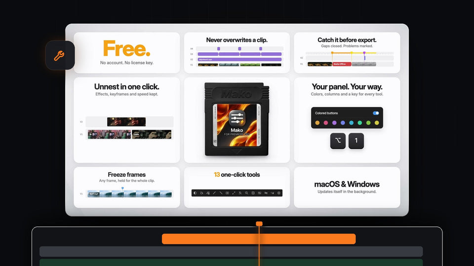 Mako features at a glance: free, never overwrites a clip, QC check, Unnest, colored buttons and freeze frames