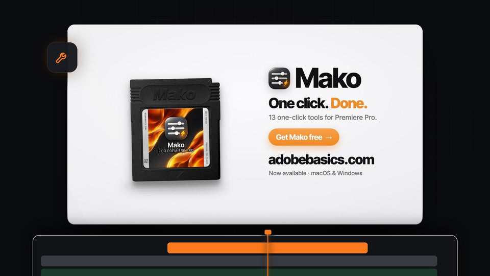Mako end card: One click. Done. 13 one-click tools for Premiere Pro, Get Mako free, macOS and Windows