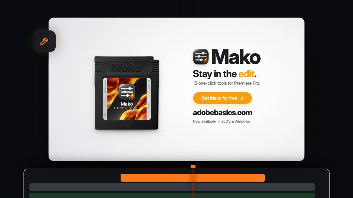 Mako for Premiere Pro: 13 one-click tools, free on macOS and Windows