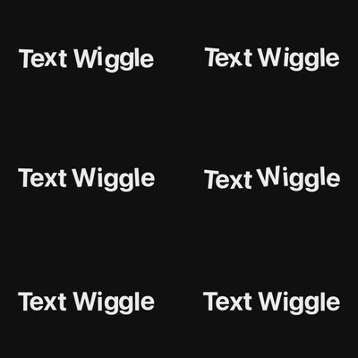 Text Wiggle Template